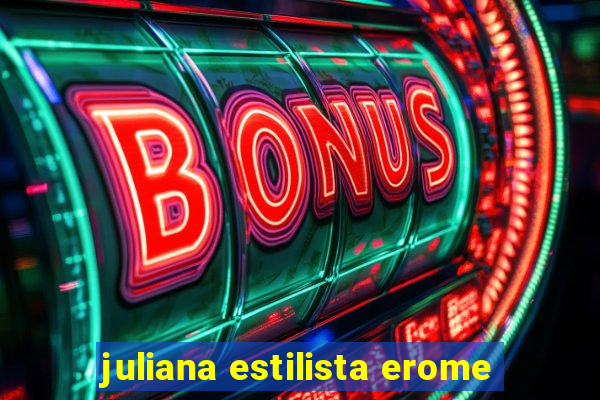 juliana estilista erome