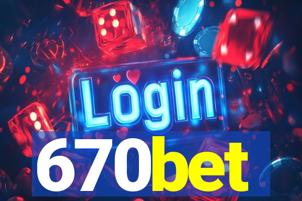 670bet