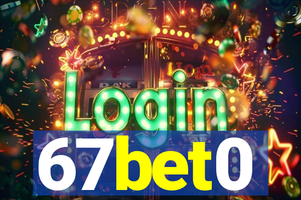 67bet0