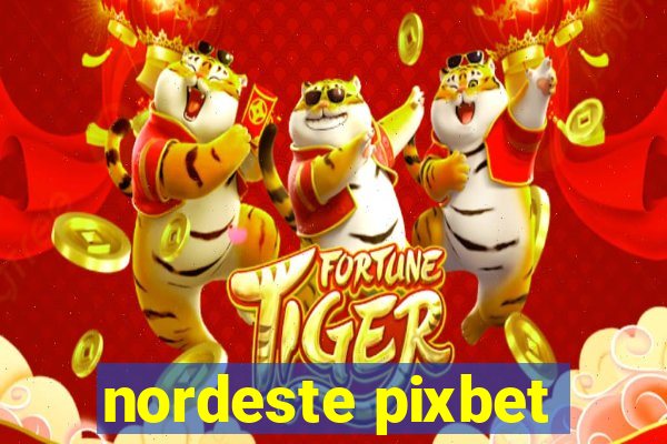 nordeste pixbet