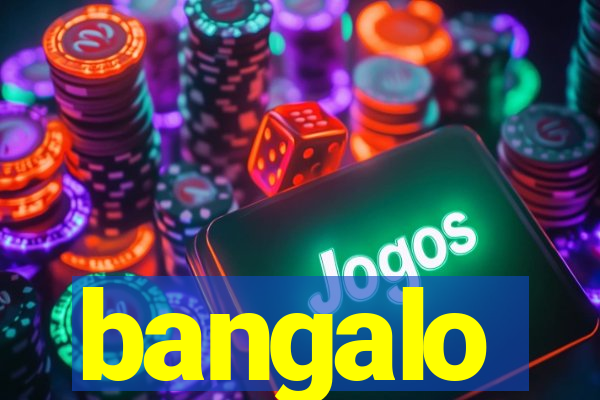 bangalo