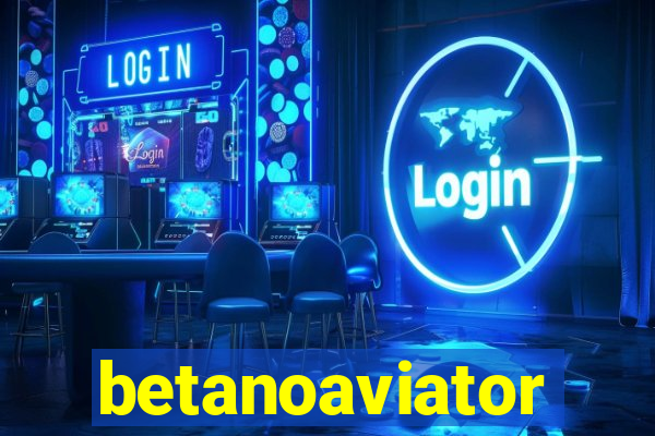 betanoaviator