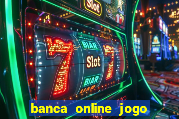 banca online jogo do bicho