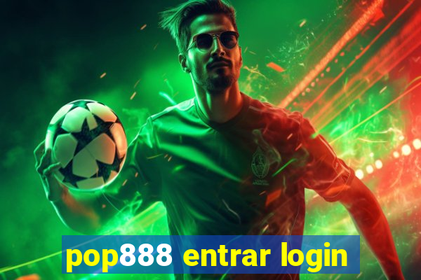 pop888 entrar login