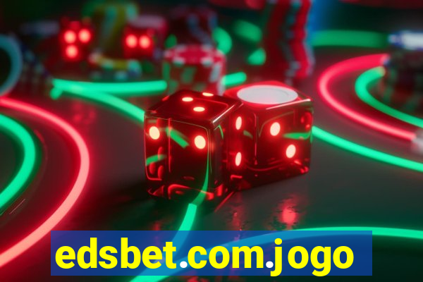 edsbet.com.jogos.app