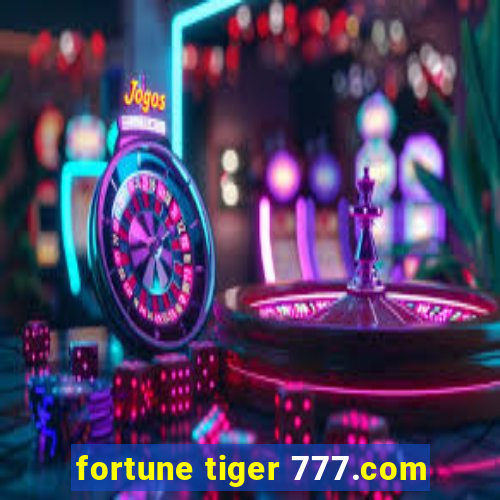 fortune tiger 777.com