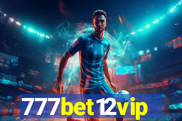 777bet12vip