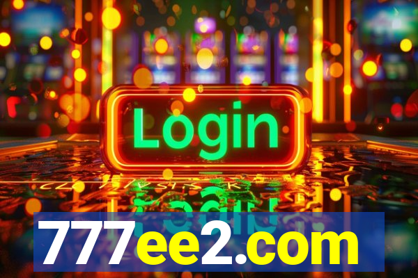 777ee2.com