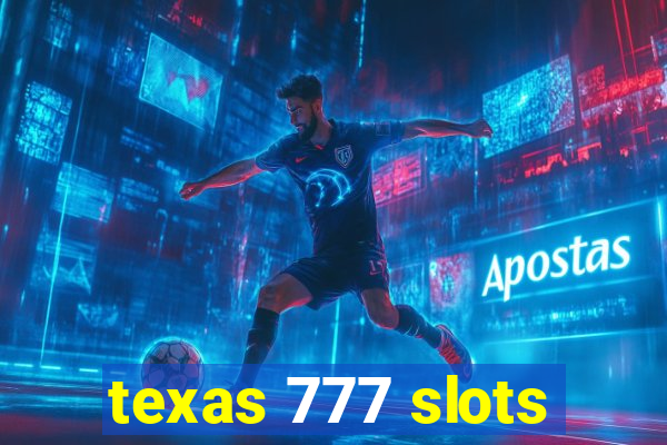 texas 777 slots