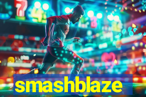 smashblaze