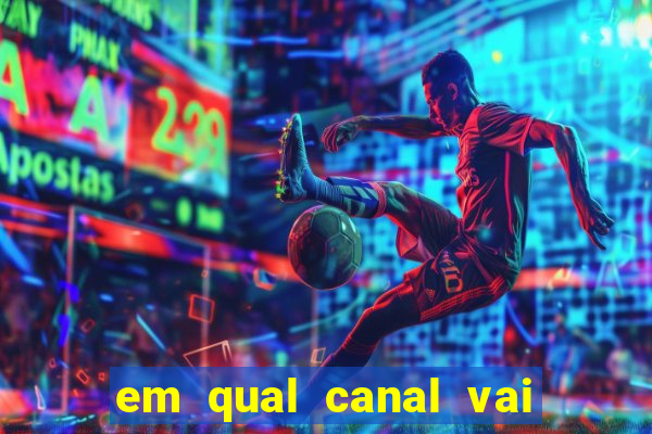 em qual canal vai passar o jogo do inter