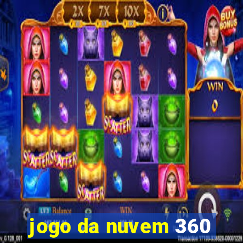 jogo da nuvem 360