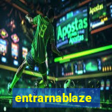 entrarnablaze