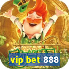 vip bet 888