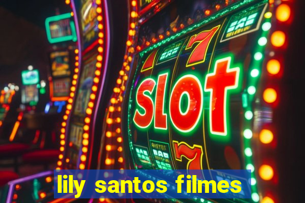 lily santos filmes