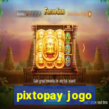 pixtopay jogo