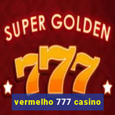 vermelho 777 casino