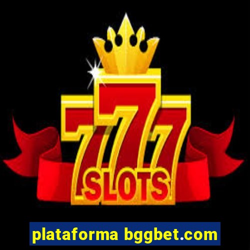 plataforma bggbet.com