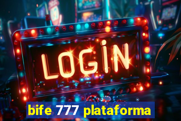 bife 777 plataforma