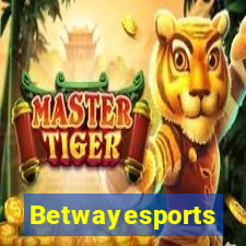 Betwayesports