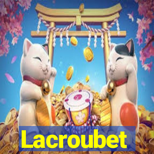 Lacroubet