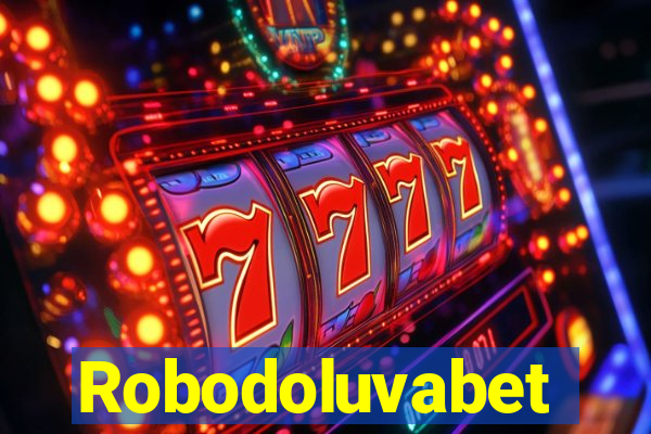 Robodoluvabet