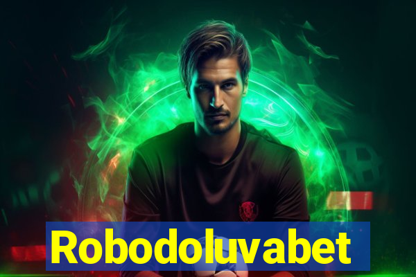 Robodoluvabet