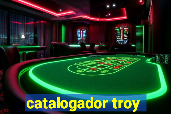 catalogador troy