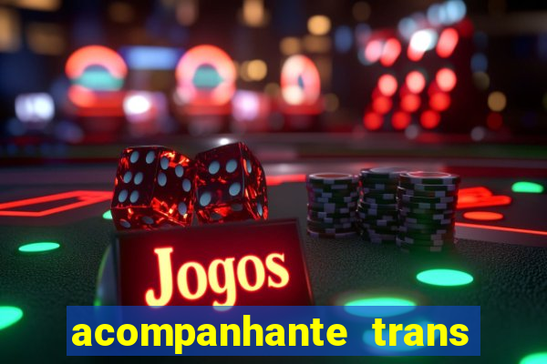 acompanhante trans porto seguro