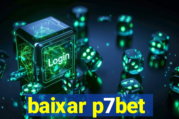 baixar p7bet