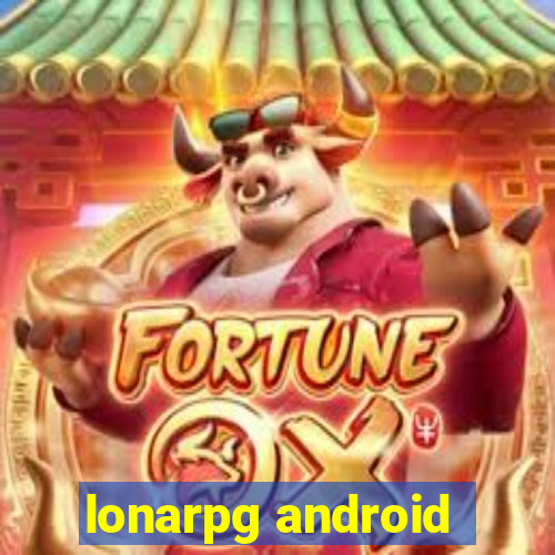 lonarpg android