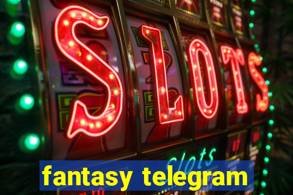 fantasy telegram