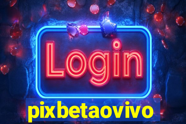 pixbetaovivo