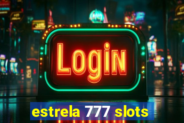 estrela 777 slots