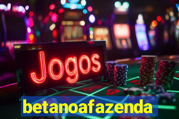 betanoafazenda