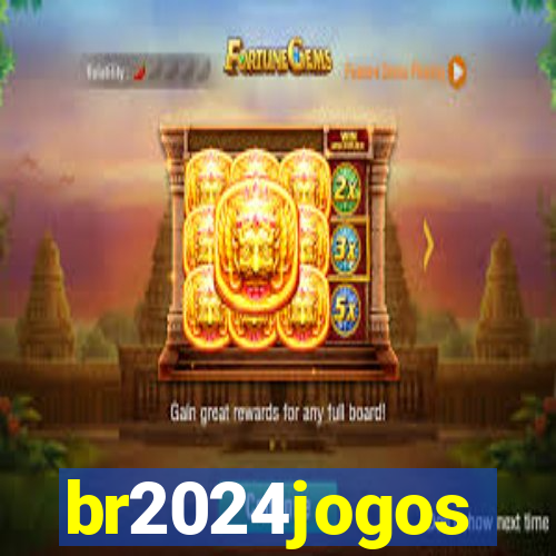 br2024jogos