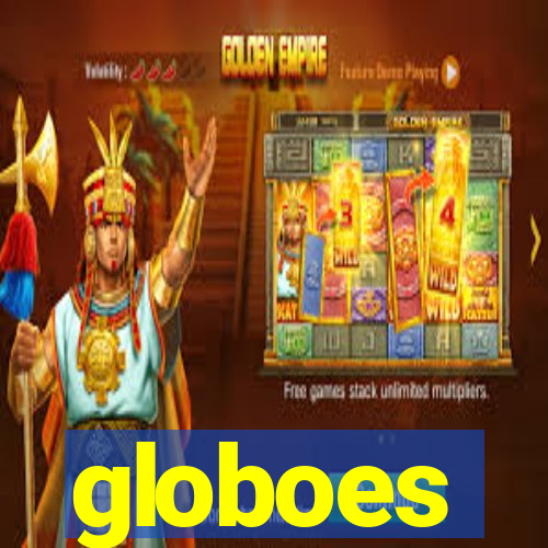 globoes