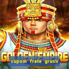 cupom frete gratis magazine luiza