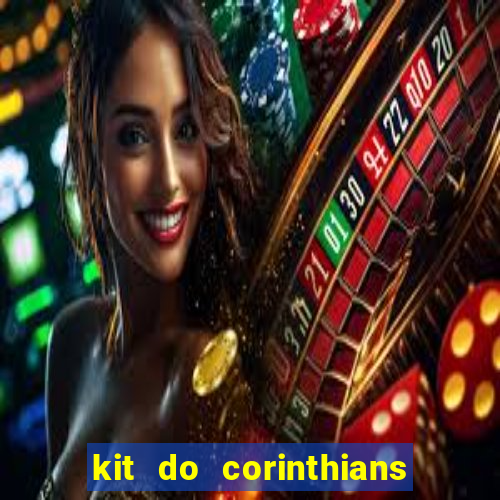 kit do corinthians dls 19