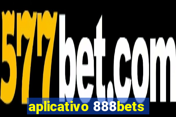 aplicativo 888bets