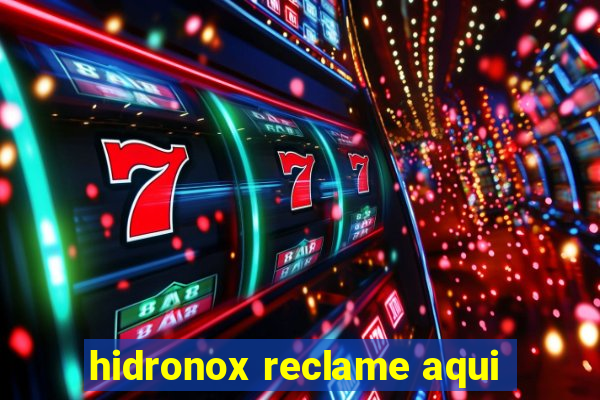 hidronox reclame aqui