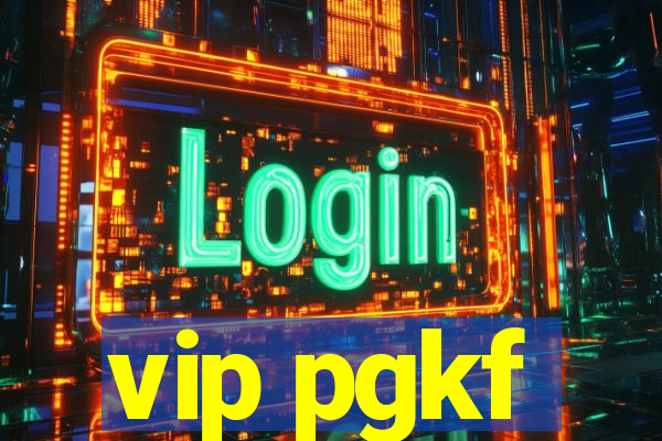 vip pgkf