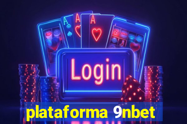 plataforma 9nbet