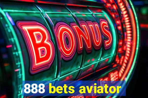 888 bets aviator