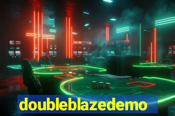 doubleblazedemo