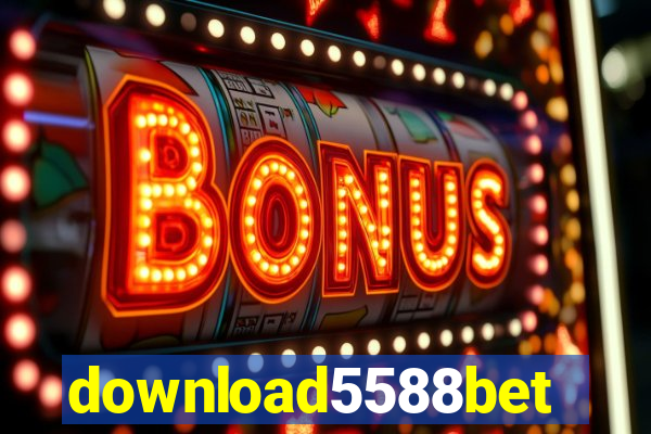 download5588bet