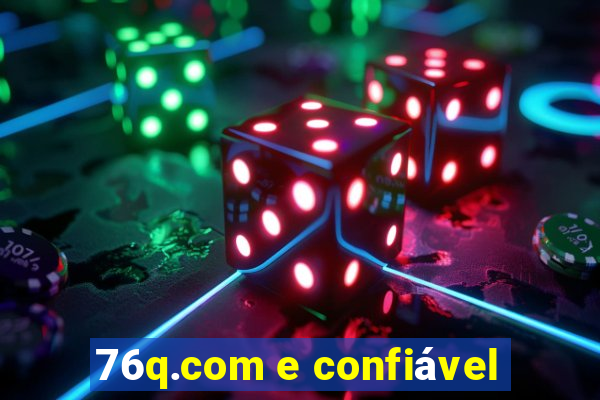 76q.com e confiável