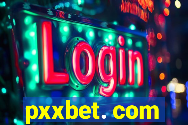 pxxbet. com