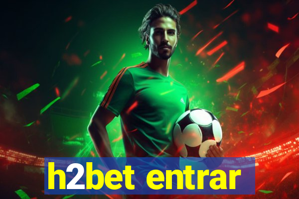 h2bet entrar