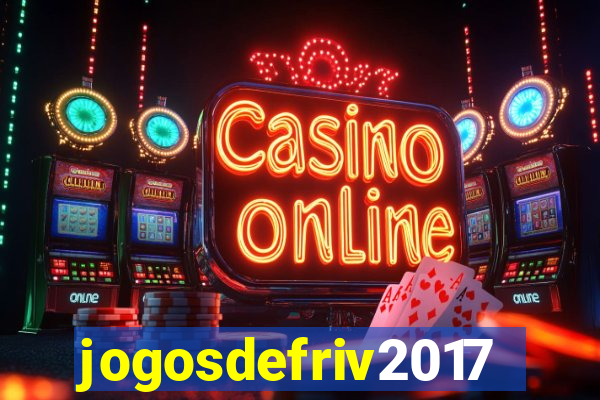 jogosdefriv2017